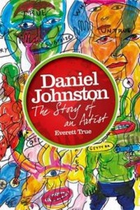 Enlarge image Cover: Daniel Johnston - Omnibus Press