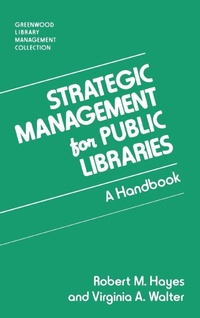 Enlarge image Cover: Strategic Management for Public Libraries - Libraries Unlimited Inc