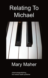 Enlarge image Cover: Relating To Michael - Chipmunkapublishing