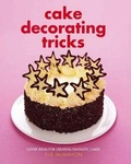 Cover: Cake Decorating Tricks - New Holland Publishers Ltd