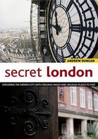 Abbildung von: Secret London - New Holland Publishers Ltd