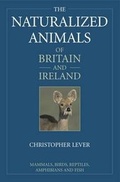 Cover: The Naturalized Animals of Britain and Ireland - New Holland Publishers Ltd
