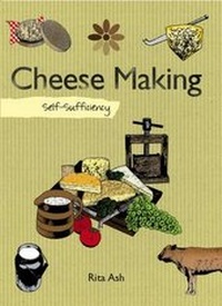 Enlarge image Cover: Self-sufficiency Cheesemaking - New Holland Publishers Ltd