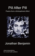 Cover: Pill After Pill - Poems from a Schizophrenic Mind - Chipmunkapublishing