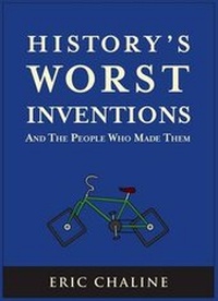 Enlarge image Cover: History's Worst Inventions - New Holland Publishers Ltd