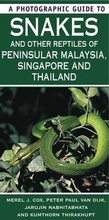 Cover: A Photographic Guide to Snakes of Peninsular Malaysia, Singapore & Thailand - New Holland Publishers Ltd