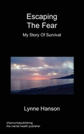 Cover: Escaping the Fear - My Story of Survival - Chipmunkapublishing