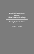 Cover: Holocaust Education and the Church-Related College - Praeger Publishers Inc