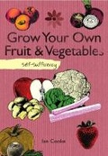 Cover: Self-Sufficiency: Grow Your Own - New Holland Publishers Ltd