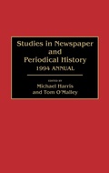 Cover: Studies in Newspaper and Periodical History, 1994 Annual - Greenwood Press
