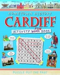 Enlarge image Cover: Cardiff Activity Book - Hometown World