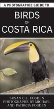Cover: A Photographic Guide to Birds of Costa Rica - New Holland Publishers Ltd