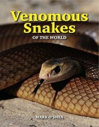 Abbildung von: Venomous Snakes Of The World - New Holland Publishers Ltd