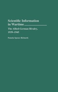 Cover: Scientific Information in Wartime - Praeger Publishers Inc