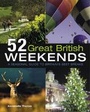 Cover: 52 Great British Weekends - New Holland Publishers Ltd