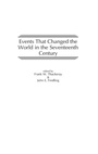Cover: Events That Changed the World in the Seventeenth Century - Greenwood Press
