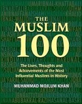 Cover: The Muslim 100 - Kube Publishing Ltd