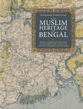 Cover: The Muslim Heritage of Bengal - Kube Publishing Ltd