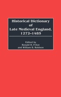 Cover: Historical Dictionary of Late Medieval England, 1272-1485 - Greenwood Press