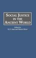Cover: Social Justice in the Ancient World - Praeger Publishers Inc