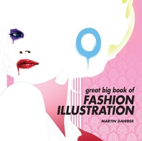 Abbildung von: Great Big Book of Fashion Illustration - Batsford