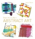 Cover: Beginner's Guide to Abstract Art - Batsford