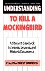 Cover: Understanding To Kill a Mockingbird - Greenwood Press