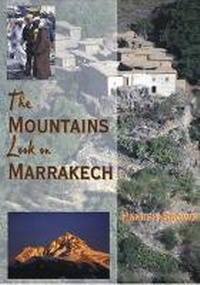 Enlarge image Cover: The Mountains Look on Marrakech - Whittles Publishing