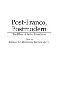Cover: Post-Franco, Postmodern - Praeger Publishers Inc
