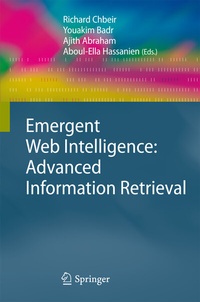 Enlarge image Cover: Emergent Web Intelligence: Advanced Information Retrieval - Springer
