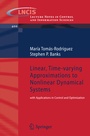 Cover: Linear, Time-varying Approximations to Nonlinear Dynamical Systems - Springer
