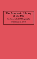 Cover: The Academic Library of the 90s - Greenwood Press