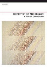 Enlarge image Cover: Collected Later Poems - Carcanet Press Ltd