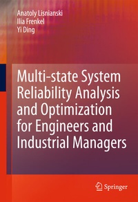 Enlarge image Cover: Multi-state System Reliability Analysis and Optimization for Engineers and Industrial Managers - Springer