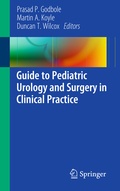 Cover: Guide to Pediatric Urology and Surgery in Clinical Practice - Springer