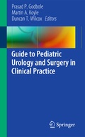 Cover: Guide to Pediatric Urology and Surgery in Clinical Practice - Springer