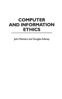 Enlarge image Cover: Computer and Information Ethics - Praeger Publishers Inc