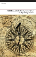 Cover: The Cartographer Tries to Map a Way to Zion - Carcanet Poetry