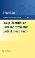 Cover: Group Identities on Units and Symmetric Units of Group Rings - Springer
