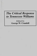 Cover: The Critical Response to Tennessee Williams - Greenwood Press