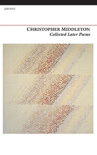 Enlarge image Cover: Collected Later Poems - Carcanet Poetry