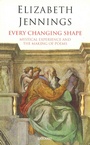 Cover: Every Changing Shape - Lives and Letters