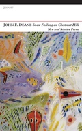 Cover: Snow Falling on Chestnut Hill: New and Selected Poems - Carcanet Poetry