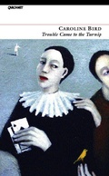 Cover: Trouble Came to the Turnip - Carcanet Poetry