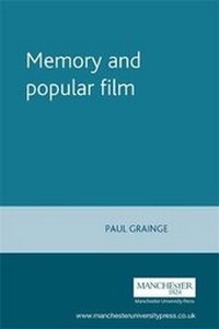 Enlarge image Cover: Memory and Popular Film - Manchester University Press