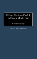 Cover: Willem Marinus Dudok, A Dutch Modernist - Greenwood Press