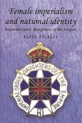 Cover: Female Imperialism and National Identity - Manchester University Press