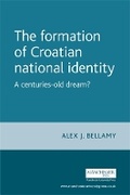 Cover: The Formation of Croatian National Identity - Manchester University Press