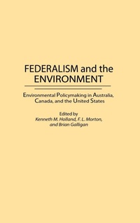 Bild: Federalism and the Environment - Praeger Publishers Inc