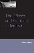 Cover: The LaeNder and German Federalism - Manchester University Press